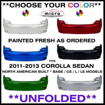 NEW REAR BUMPER FOR 2011-2013 COROLLA BASE CE LE XLE CHOOSE YOUR COLOR TO1100287