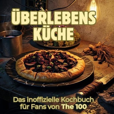 Überlebensküche Lucy Schulz