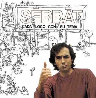 Jeder Verrückte mit seinem Thema - Serrat, Joan Manuel