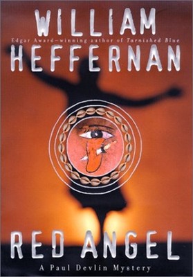 Red Angel : A Paul Devlin Mystery Hardcover William Heffernan