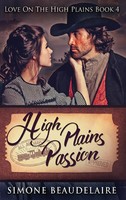 Simone Beaudelaire | High Plains Passion | Buch | Englisch (2021) | Gebunden