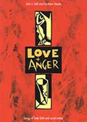 Love And Anger: v. 1: 19 Songs of Faith and Social Just - Audio CD NEW Wild Goos