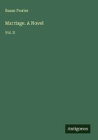 Susan Ferrier | Marriage. A Novel | Buch | Englisch (2025) | Vol. Ii