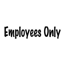 Employees Only Decal Sticker Black Die Cut Vinyl
