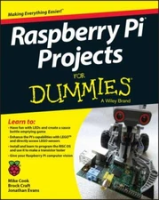 Raspberry Pi Projects For Dummies by Cook, Mike, Evans, Jonathan, Craft, Brock