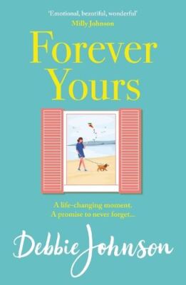 Forever Yours, Debbie Johnson, New, Paperback