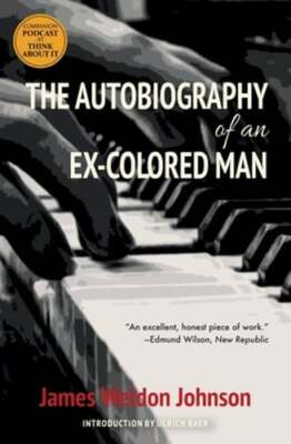 The Autobiography of an Ex-Colored Man (Warbler Classics) by Johnson ...