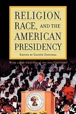 Religion, Race, and the American Presidency by Brian Robert Calfano: Used
