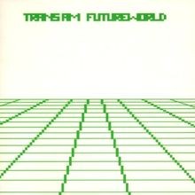 Futureworld von Trans Am | CD | Zustand gut