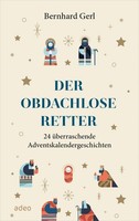 Der Obdachlose Retter Bernhard Gerl