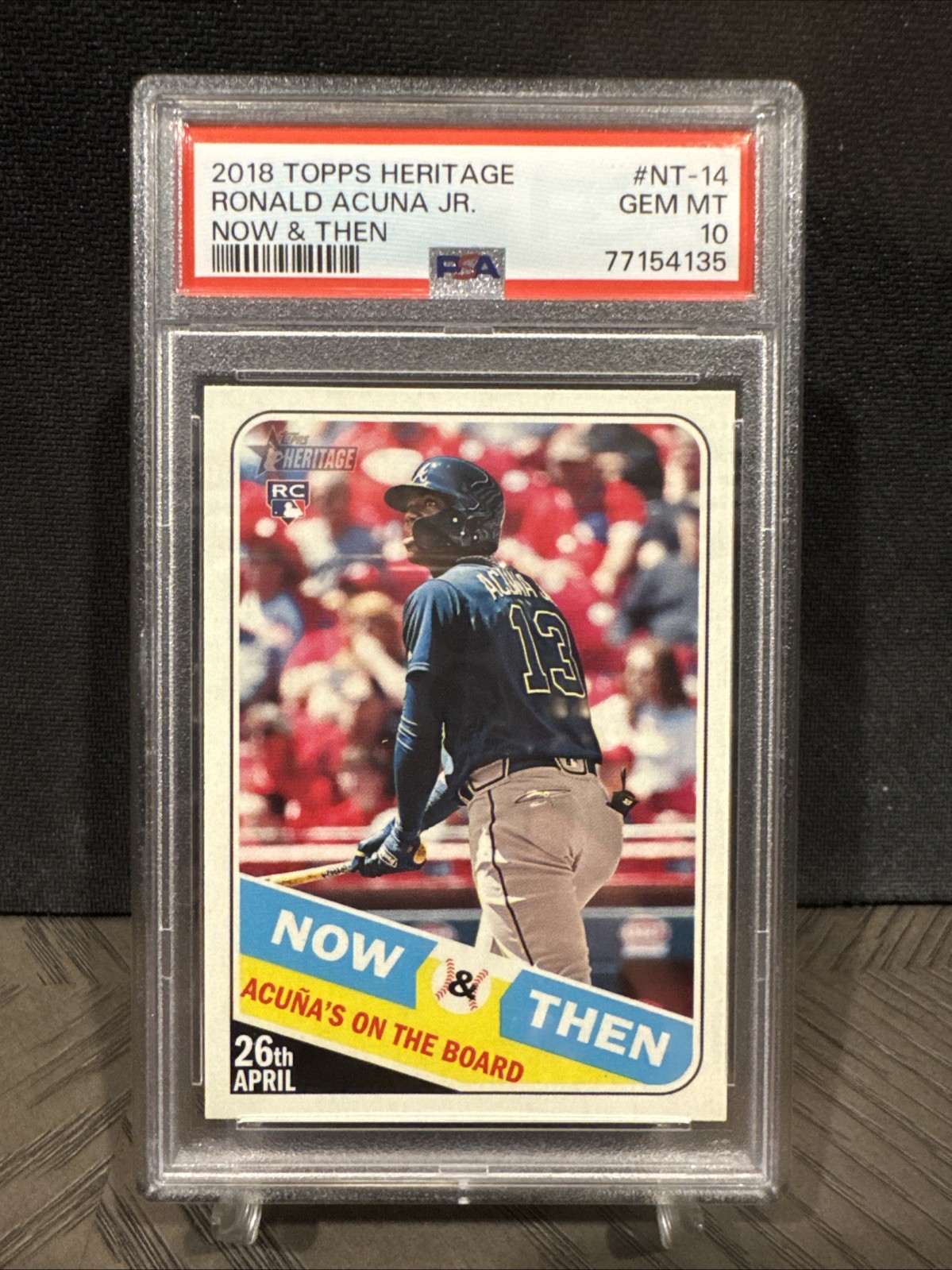 2018 Topps Heritage Now & Then #NT-14 Ronald Acuna Jr RC Braves PSA 10 Gem Mint