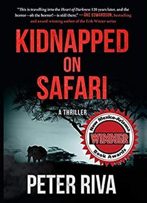 Kidnapped on Safari : A Thriller Hardcover Peter Riva