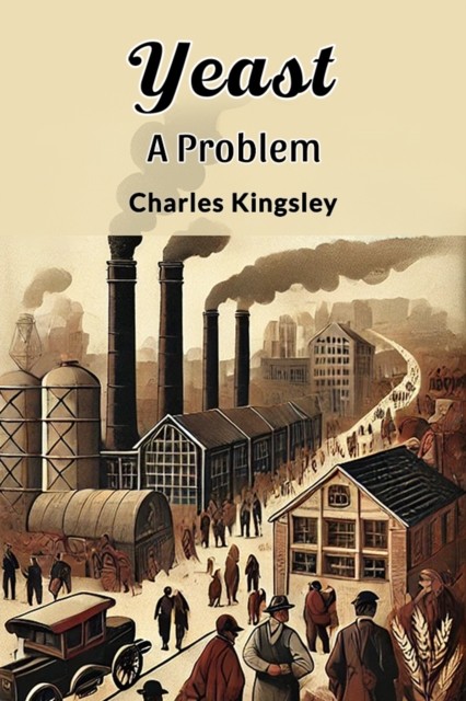 YeastA Problem (Edition2024) by Charles Kingsley (Paperback Book)