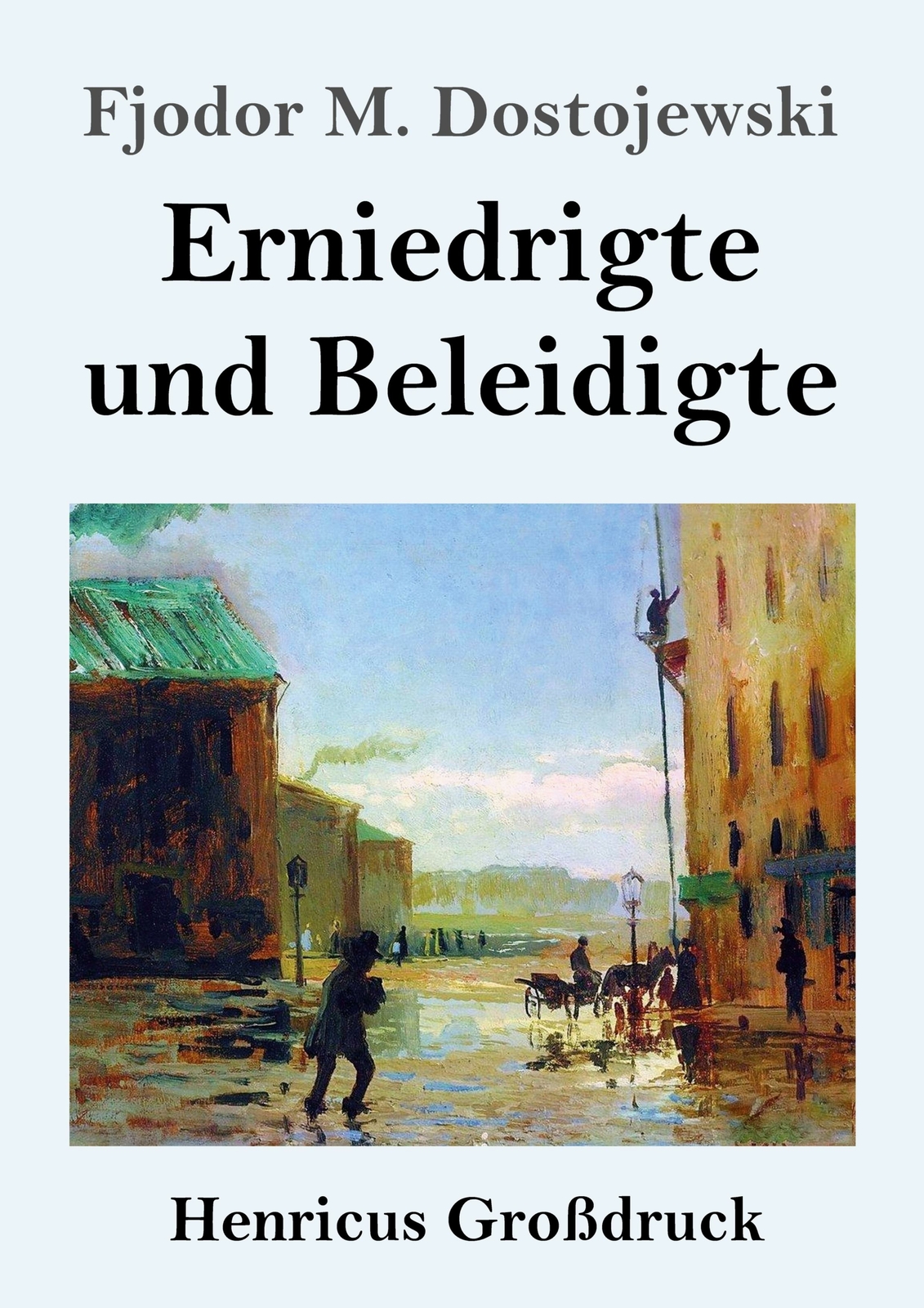 Thumbnail - Erniedrigte Und Beleidigte (großdruck) | Buch | 9783847852063