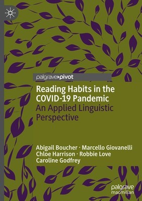 Reading Habits in the COVID-19 Pandemic Abigail Boucher