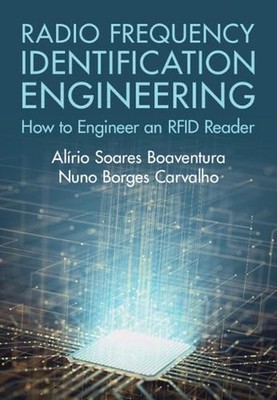 Radio Frequency Identification Engineering: How to Engineer an RFID Reader by Al