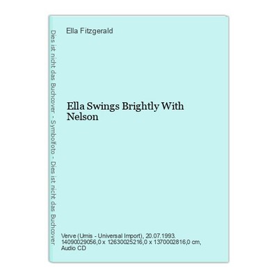Ella Swings Brightly With Nelson Fitzgerald, Ella: