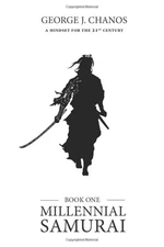 Millennial Samurai: A Mindset For The 21st Century, Chanos, George J, New Book