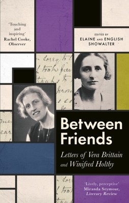 Between Friends by Elaine Showalter (Paperback Book)