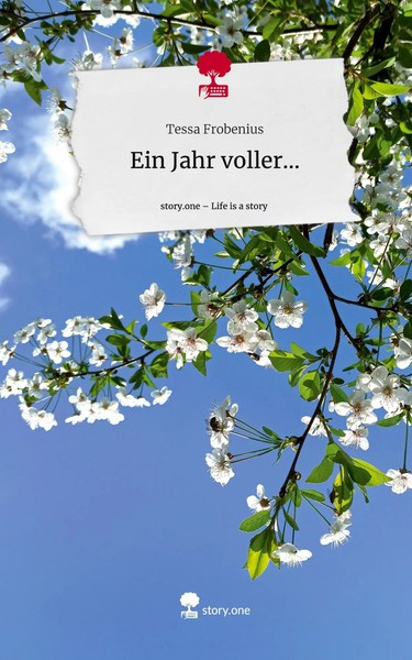 Tessa Frobenius | Ein Jahr Voller.... Life Is A Story - story.one | Buch (2023)-image