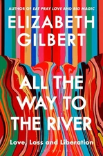 All the Way to the River: Paperback