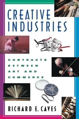Creative Industries: Contracts Between Art a... by RE Caves Paperback / softback
