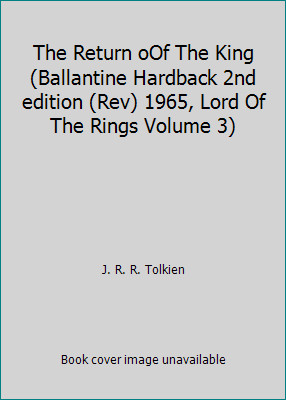 The Return oOf The King (Ballantine Hardback 2nd edition (Rev) 1965, Lord Of...