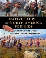 Catherine Fet | Native People Of North America For Kids - Through The Lives...