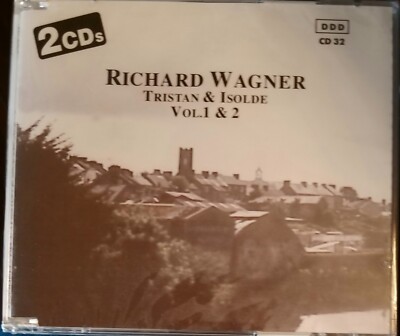 Richard Wagner: Tristan & Isolde Vol. 1 & 2 -  (2 CD's) -  New & Sealed 