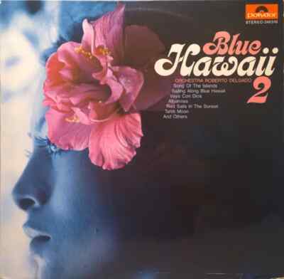 Roberto Delgado & His Orchestra Blue Hawaii 2 NEAR MINT Polydor Vinyl LP