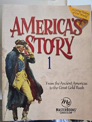 Masterbooks America's Story 1 Student Textbook 3rd-4th Grade History