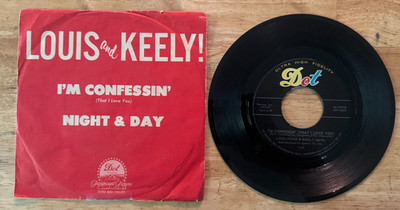 45 7'' SP LOUIS PRIMA AND KEELY I'M CONFESSIN' ON DOT