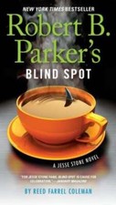 Robert B. Parker's Blind Spot by Reed Farrel Coleman: Used