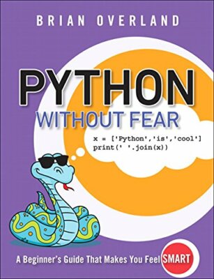 Python Without Fear by Overland  New 9780134687476 Fast Free Shipping..
