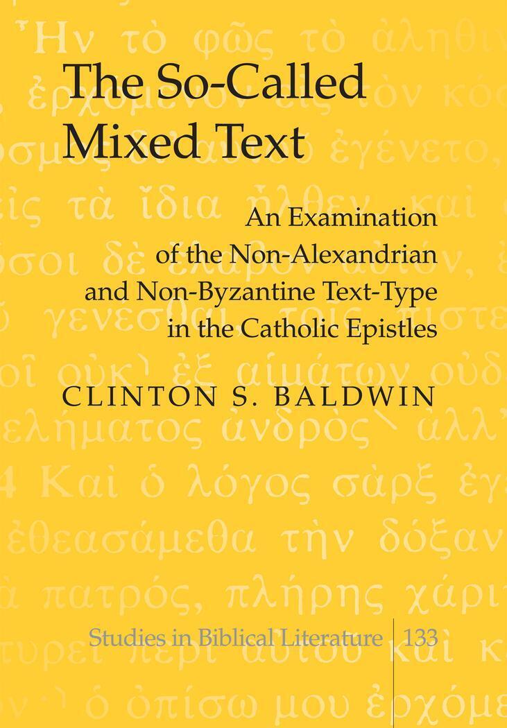 Thumbnail - Clinton S. Baldwin | The So-called Mixed Text | Buch | Englisch (2011)