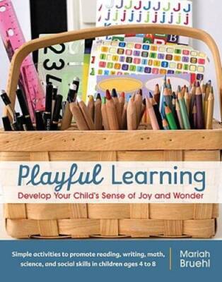 Playful Learning: Develop Your Child's Sense of Joy and Wonder - VERY GOOD
