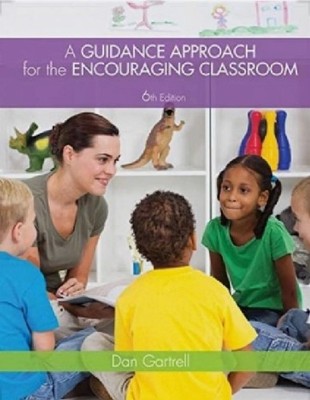 A Guidance Approach for the Encouraging Classroom, 6th Edition