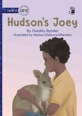 Hudson's Joey - Our Yarning by Dorothy Bynder Paperback Book