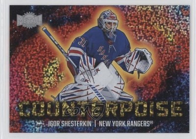 2024-25 Skybox Metal Universe Counterpoise Gold 48/50 Igor Shesterkin #10CT 4z8