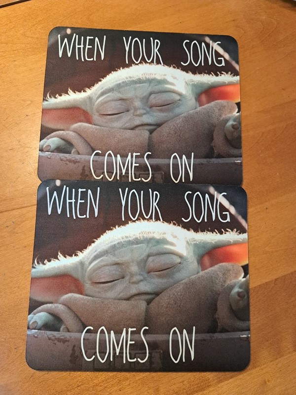 Set Of Two Baby Yoda "When Your Song Comes On" Mouse Pads