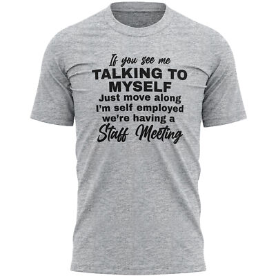 T-Shirt Talking To Myself lustig Geburtstag Selbstständig Geschenk Ihn Einzelunternehmer Männer