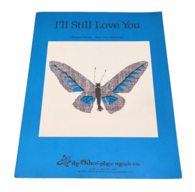 I'll Still Love You Sheet Music Religious Gospel Piano Vocals Shaped Notes   F3Z