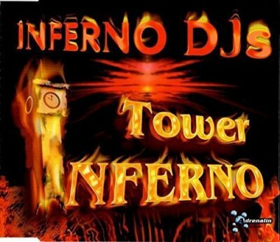 Inferno DJs Tower inferno (1998) [Maxi-CD]