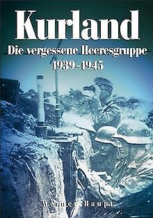 Kurland 1944/45 -  Die vergessene Heeresgruppe von ... | Buch | Zustand sehr gut - Zdjęcie 1 z 2