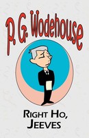 Right Ho, Jeeves - From The Manor Wodehouse Collection, A Selection From The...