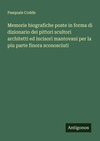 Pasquale Codde | Memorie Biografiche Poste In Forma Di Dizionario Dei Pittori...