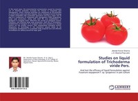 Studies On Liquid Formulation Of Trichoderma Viride Pers. Jitendar Kumar Sharma