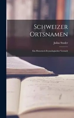 Julius Studer | Schweizer Ortsnamen | Buch | Deutsch (2022) | EAN 9781017352153