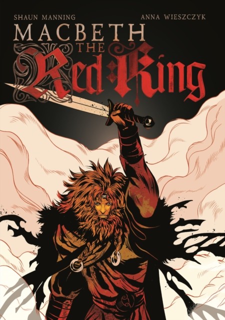 Macbeth: The Red King by Shaun Manning (Paperback Book)