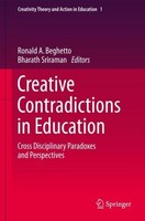 Creative Contradictions In Education Ronald A. Beghetto
